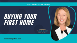 Buying Your First Home: A Step-by-Step Guide